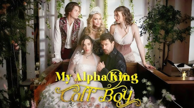 Watch 'My Alpha King Call Boy' (Full Drama FREE) [Full Movie]