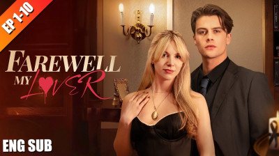 Watch 'Farewell My Lover' (Full Drama FREE)