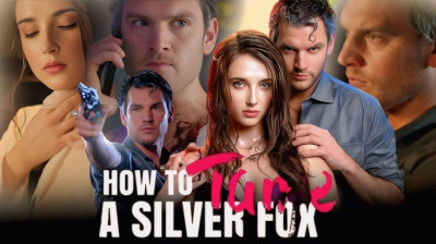 Watch 'How to Tame a Silver Fox' (Full Drama FREE Online) [Full Movie]