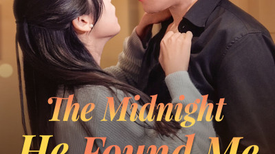 'The Midnight He Found Me' Short Drama FREE [Full Episodes] (Short Drama Online)