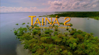 Tainá 2: A Aventura Continua