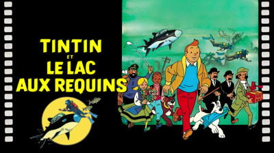 Tintin et le lac aux requins (1972) VF