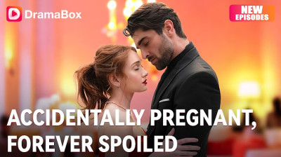 'Accidentally Pregnant, Forever Spoiled' Short Drama FREE [Full Episodes] (Short Drama Online) Reelshort