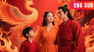 Watch 'My Husband And Son Are Phoenixes' Short Drama FREE [Full Episodes] (Chinese Drama)