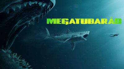 Megatubarão (2018) - Ação, Ficção científica, Terror